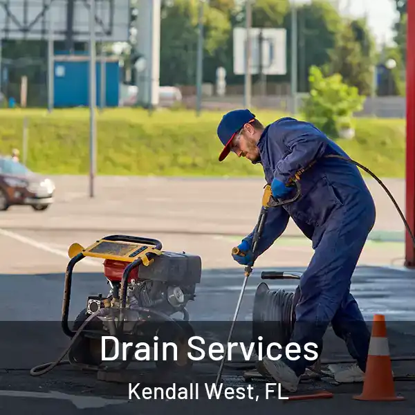  Drain Services Kendall West, FL