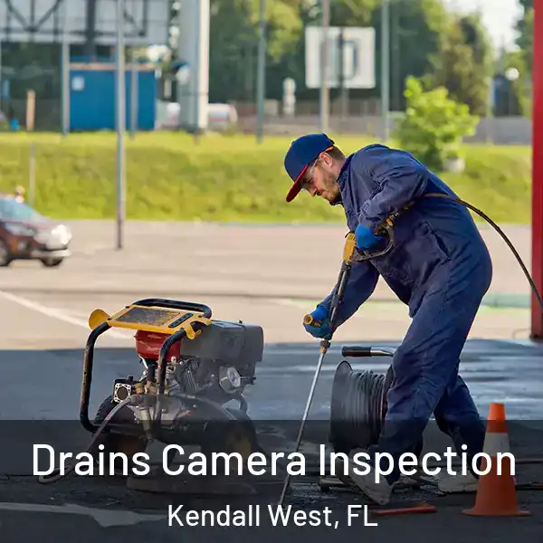  Drains Camera Inspection Kendall West, FL