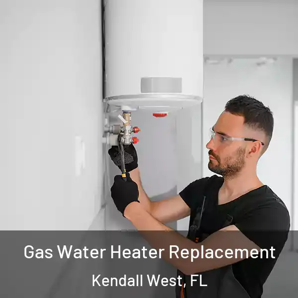  Gas Water Heater Replacement Kendall West, FL