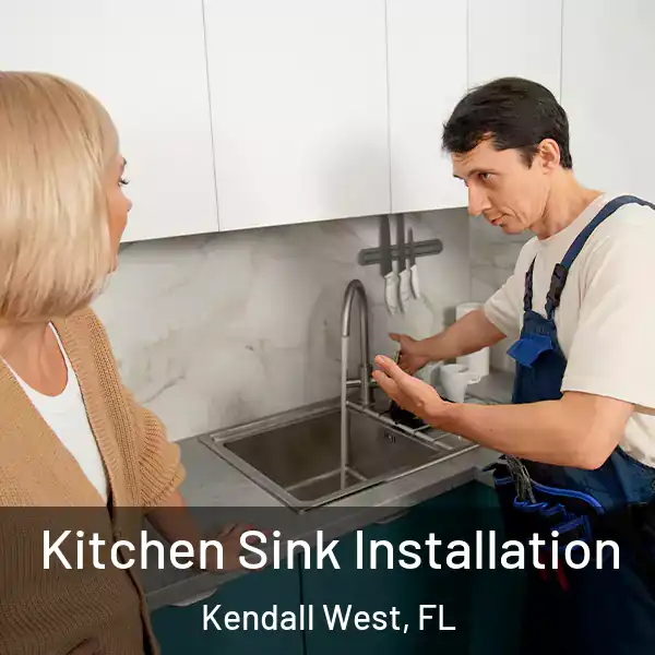  Kitchen Sink Installation Kendall West, FL