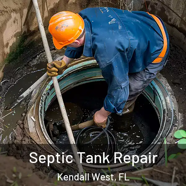  Septic Tank Repair Kendall West, FL