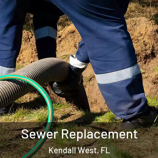  Sewer Replacement Kendall West, FL