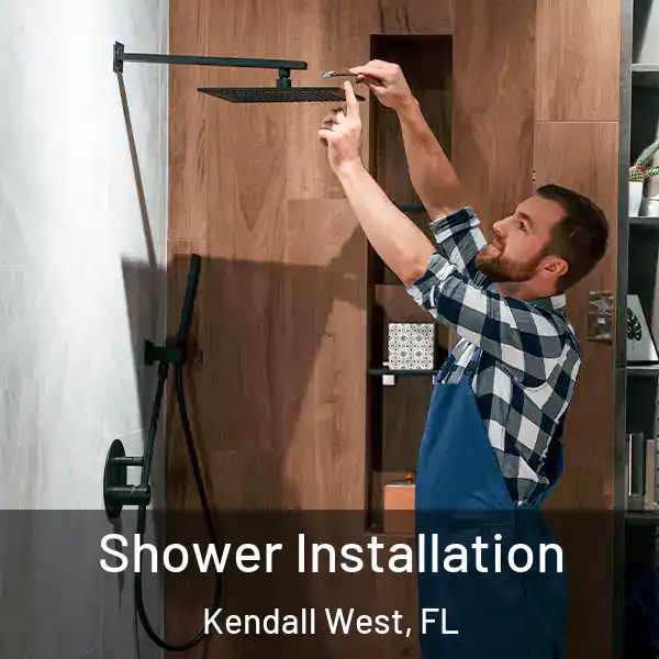  Shower Installation Kendall West, FL