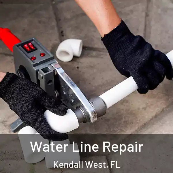 Water Line Repair Kendall West, FL